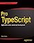 Pro TypeScript: Application-Scale JavaScript Development