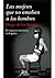 Las mujeres que no amaban a los hombres by Diego de los Santos Domingo