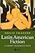 Latin American Fiction: A Short Introduction