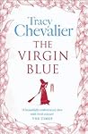 The Virgin Blue by Tracy Chevalier