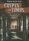 Crypts and Tombs by Therese Shea Crypts and Tombs by Therese Shea