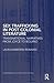 Sex Trafficking in Postcolonial Literature: Transnational Narratives from Joyce to Bolaño (Routledge Research in Postcolonial Literatures)
