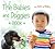 The Babies and Doggies Book