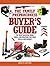 The Family Preparedness Buyer's Guide: The Best Survival Gear, Tools, and Weapons for Your Skills and Budget
