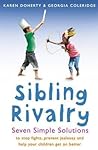 Sibling Rivalry: Seven Simple Solutions Sibling Rivalry: Seven Simple Solutions
