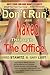 Don't Run Naked Through the Office by Fred W. Stawitz