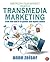 Transmedia Marketing: From Film and TV to Games and Digital Media (American Film Market Presents)