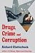 Drugs, Crime and Corruption...