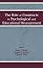 The Role of Constructs in Psychological and Educational Measu... by Henry I. Braun The Role of Constructs in Psychological and Educational Measu... by Henry I. Braun