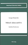 Milton's Adam and Eve: Fallible Perfection (American University Studies)
