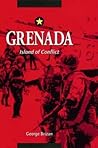 Grenada. Island of Conflict Grenada. Island of Conflict