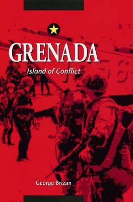 Grenada. Island of Conflict (Paperback)