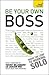 Be your own Boss by Matt Avery