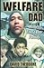 WELFARE DAD 'money can't bu...