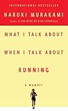 What I Talk About When I Talk About Running