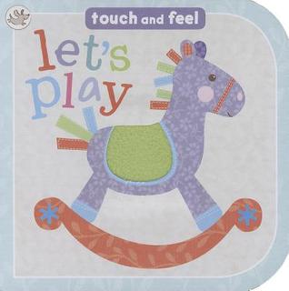 Touch and Feel: Let's Play (Board Book)