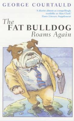 The Fat Bulldog Roams Again (Paperback)