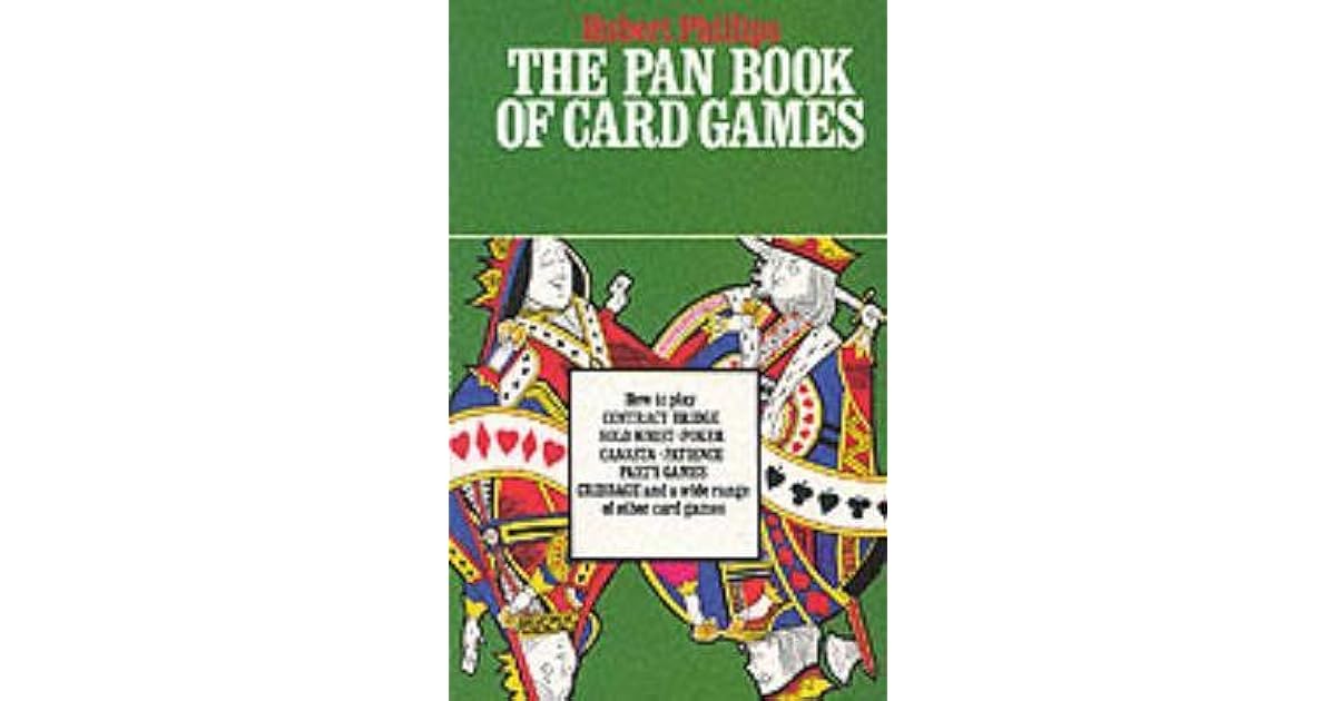 The Pan Book Of Card Games by Hubert Phillips