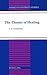 The Theater of Healing (American University Studies)