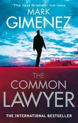 Portada de The Common Lawyer, de Mark Gimenez