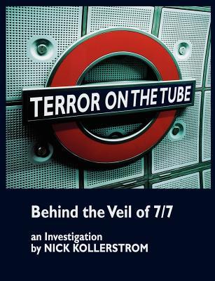 Terror on the Tube: Behind the Veil of 7/7, an Investigation (Paperback)