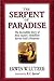 The Serpent of Paradise: Th...