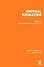 Critical Education (Major Themes in Education)