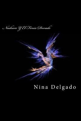 Naikare Y El Fenix Dorado (Musas) (Spanish Edition)