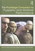 The Routledge Companion to Puppetry and Material Performance