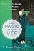 Make Magic of Your Life: Passion, Purpose, and the Power of Desire