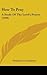 How To Pray: A Study Of The Lord's Prayer (1920)