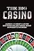 The Big Casino by Vincent Coppola