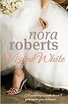 Vision in White by Nora Roberts
