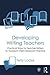 Developing Writing Teachers...