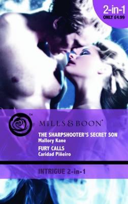 The Sharpshooter's Secret Son / Fury Calls (Mass Market Paperback)