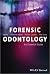 Forensic Odontology: An Ess...