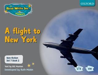 Read Write Inc. Phonics: Non-fiction Set 7 (Grey): A Flight to New York - Book 2