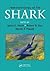Immunobiology of the Shark