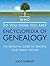 Who Do You Think You Are Encyclopedia of Genealogy: The Definitive Reference Guide to Tracing Your Family History