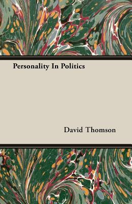 Personality in Politics