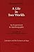 A Life in Two Worlds: An Experiment in Autobiography (Literature and the Sciences of Man)