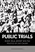 Public Trials: Burke, Zola,...