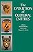 The Evolution of Cultural Entities (Proceedings of the British Academy: Themed volumes of essays in the humanities and social sciences, 112)