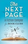 The Next Page: A Fiction Sampler for Book Clubs The Next Page: A Fiction Sampler for Book Clubs