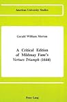 A Critical Edition of Mildmay Fane's «Vertues Triumph» (1644) (American University Studies)