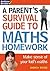 Parent's Survival Guide to Maths Homework by Andrew Brodie