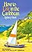 How to Live in the Caribbean by Sidney Hunt