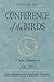 Conference of the Birds: A Seeker's Journey to God