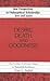 Desire, Death and Goodness: The Conflict of Ultimate Values in Theravada Buddhism (New Perspectives in Philosophical Scholarship)