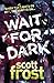 Wait For Dark (Alex Delillo...